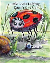 Cover of Little Luella Ladybug Doesn't Give Up